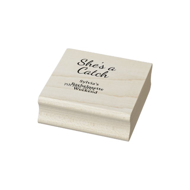 She's a catch bachelorette weekend name blue date  rubber stamp (Stamp)
