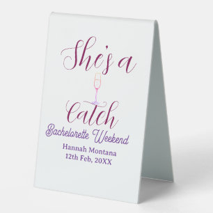 She's a catch champagne bottle bachelorette weeken