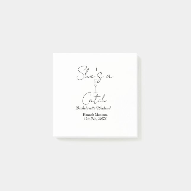 She's a catch champagne bottle bachelorette weeken post-it notes (Front)