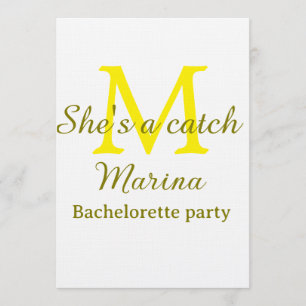 She's a catch yellow monogram bachelorette party n invitation