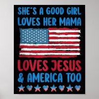 Shes A Good Girl Loves Her Mama Jesus & Americ