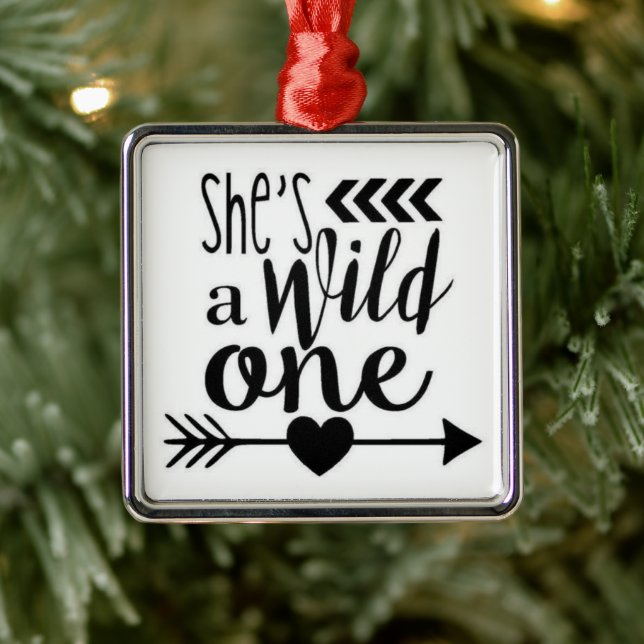 *SHE'S A WILD ONE* FUN ANYTIME ORNAMENT (Tree)