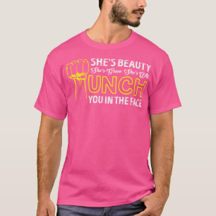 Shes Beauty Shes Grace Shell Punch You In The Face T-Shirt