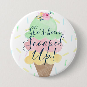 She's Been Scooped Up Ice Cream Bridal Shower 7.5 Cm Round Badge