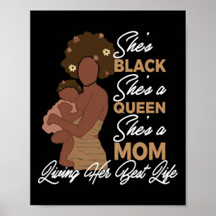 She's Black She's A Queen She's A Mum- Black Mum M Poster