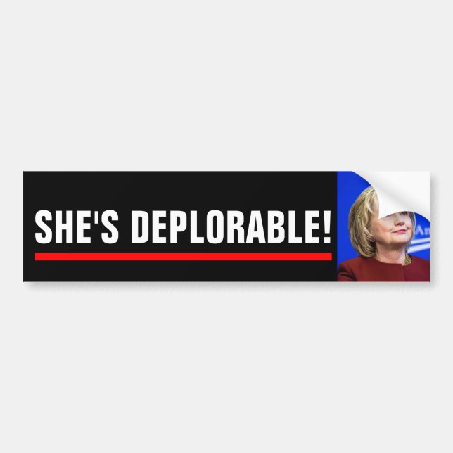 SHE'S DEPLORABLE BUMPER STICKER (Front)