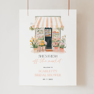Shes Fresh Off The Market Bridal Shower Welcome Poster