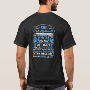 She's in every beat of my heart my GRANDMA angel T-Shirt