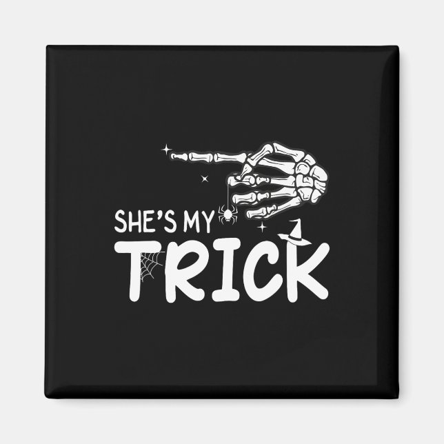 She's Is My Trick Couples Skeleton Hand Halloween  Magnet (Front)