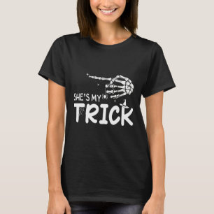 She's Is My Trick Couples Skeleton Hand Halloween T-Shirt