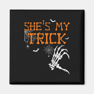 She's Is My Trick Hes Is My Treat Halloween Couple Magnet