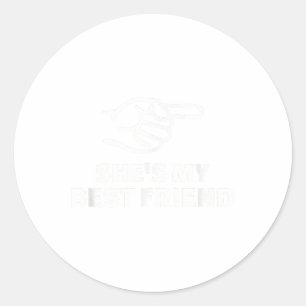 She's my best friend  Copy Classic Round Sticker