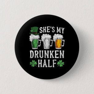 She's My Drunken Half Irish Beer Mens Womens St Pa 6 Cm Round Badge