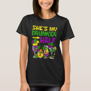 She's My Drunker Half Mardi Gras Party Drinking Ma T-Shirt