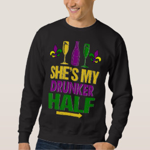She's My Drunker Half Matching Couple Boyfriend Ma Sweatshirt
