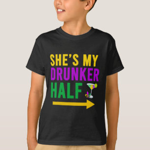 She's My Drunker Half Matching Couple Boyfriend Ma T-Shirt