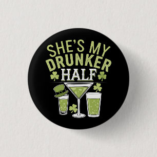 Shes My Drunker Half St Patricks Matching Couple 3 Cm Round Badge