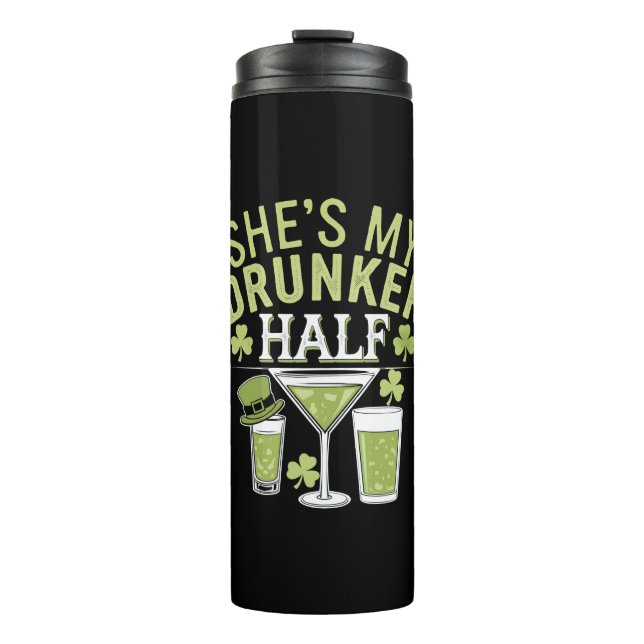 Shes My Drunker Half St Patricks Matching Couple Thermal Tumbler (Front)