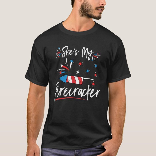 Shes My Firecracker Matching Couples His And Her 4 T-Shirt (Front)