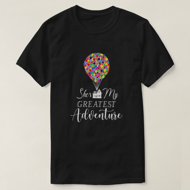 She's My Greatest Adventure  T-Shirt (Design Front)