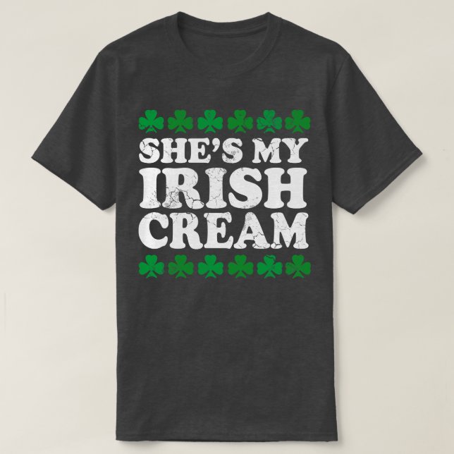 Shes My Irish Cream St Patricks Day Couples T-Shirt (Design Front)