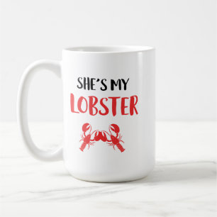 She's My Lobster Coffee Mug