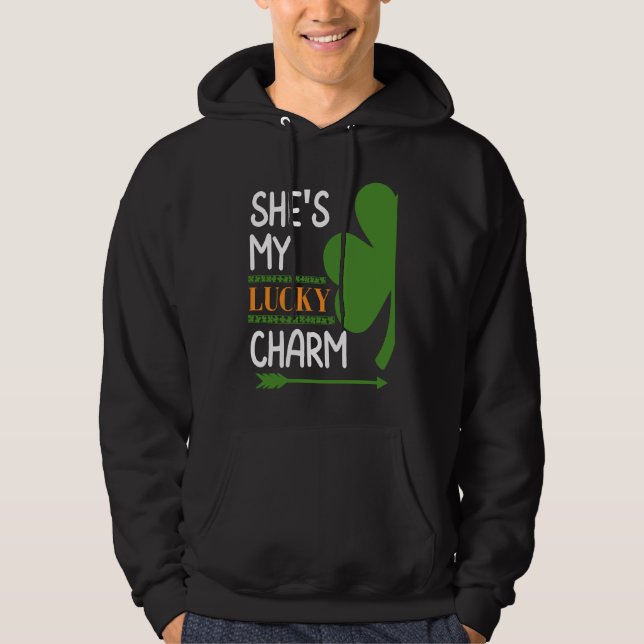 She's My Lucky Charm Lucky Shamrock Saint Patricks Hoodie (Front)