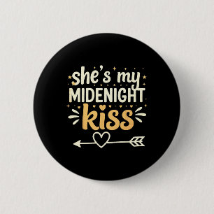 She's My Midnight Kiss Happy New Year Matching Cou 6 Cm Round Badge