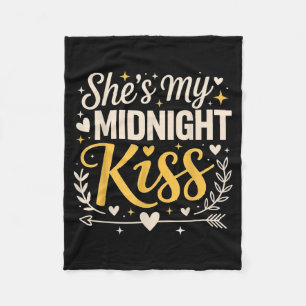 She's My Midnight Kiss Happy New Year Matching Cou Fleece Blanket