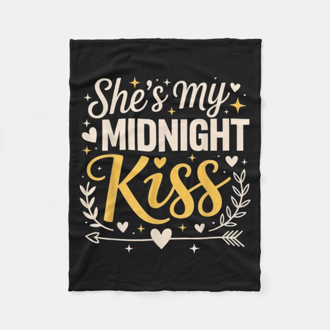She's My Midnight Kiss Happy New Year Matching Cou Fleece Blanket (Front)