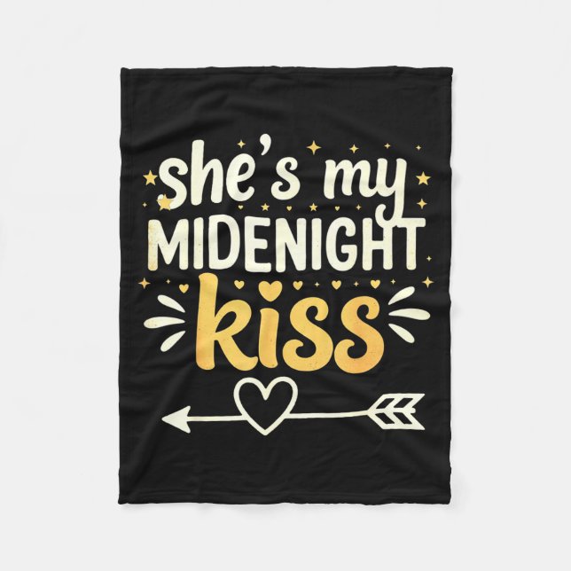She's My Midnight Kiss Happy New Year Matching Cou Fleece Blanket (Front)