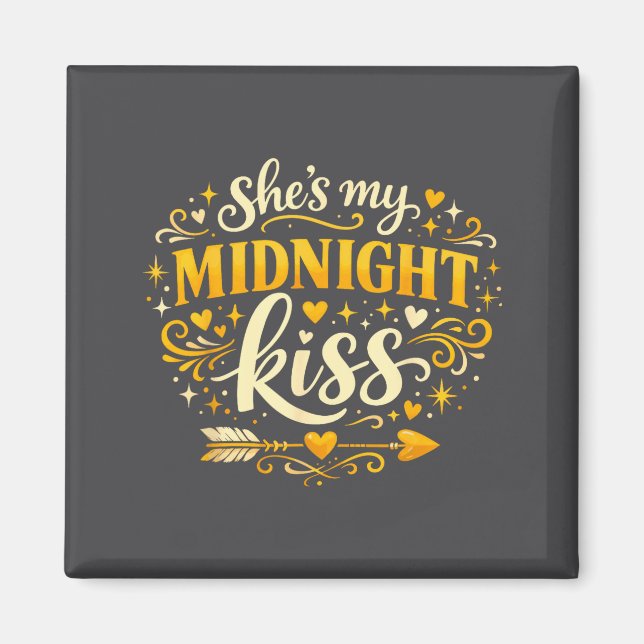 She's My Midnight Kiss Happy New Year Matching Cou Magnet (Front)