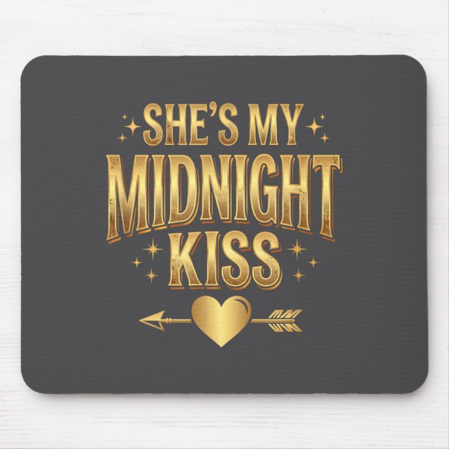 She's My Midnight Kiss Happy New Year Matching Cou Mouse Mat (Front)