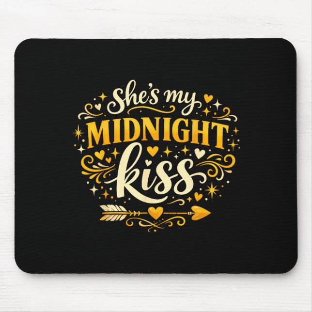 She's My Midnight Kiss Happy New Year Matching Cou Mouse Mat (Front)