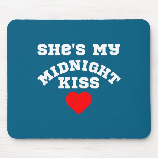 She's My Midnight Kiss Happy New Year Matching Cou Mouse Mat (Front)