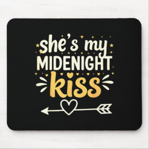 She's My Midnight Kiss Happy New Year Matching Cou Mouse Mat
