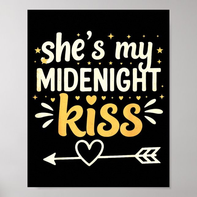 She's My Midnight Kiss Happy New Year Matching Cou Poster (Front)