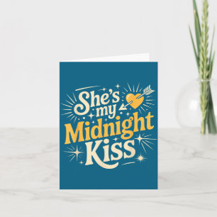 She's My Midnight Kiss Saying Romantic Couple New  Card
