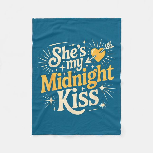 She's My Midnight Kiss Saying Romantic Couple New  Fleece Blanket (Front)