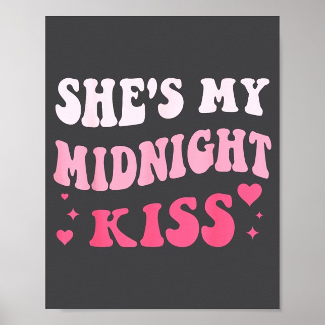 She's My Midnight Kiss Saying Romantic Couple New  Poster (Front)