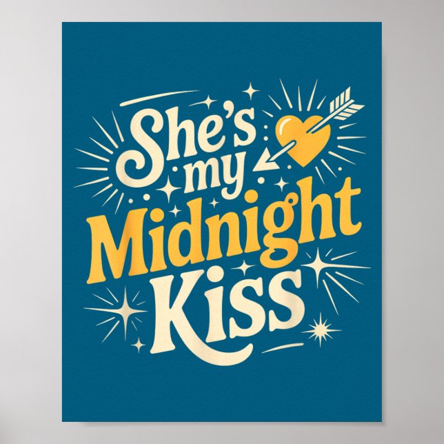 She's My Midnight Kiss Saying Romantic Couple New  Poster (Front)