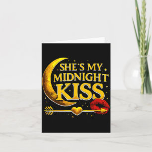 She's My Midnight Kiss Valentine’s Day Meme Matchi Card