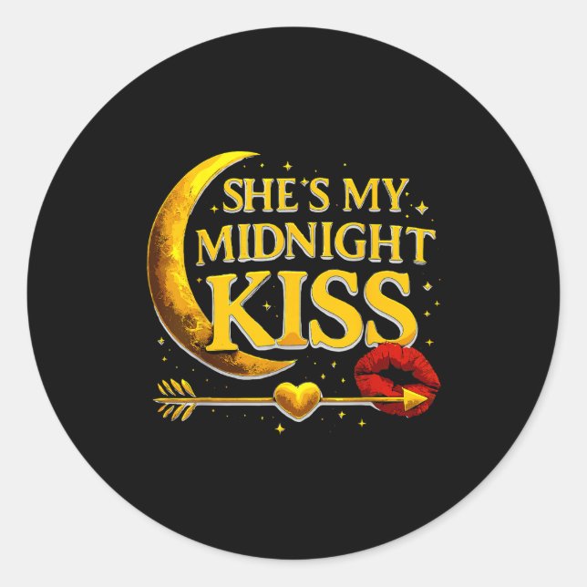 She's My Midnight Kiss Valentine’s Day Meme Matchi Classic Round Sticker (Front)