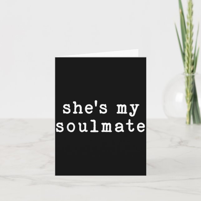 She's My Soulmate I Don't Know Him Funny Matching  Card (Front)