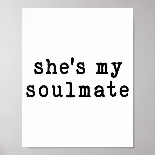 She's My Soulmate I Don't Know Him Funny Matching  Poster (Front)