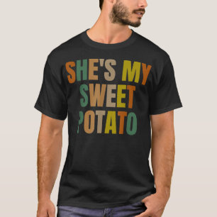 She's My Sweet Potato I YAM Couple Matching  Copy T-Shirt