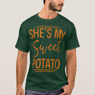 She's My Sweet Potato ,I Yam ,Couples Thanksgiving T-Shirt