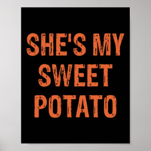 She's My Sweet Potato I Yam Funny Set Couples Than Poster