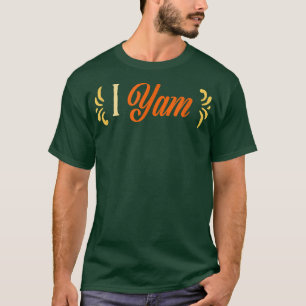 She's My Sweet Potato I Yam Matching Couples Thank T-Shirt