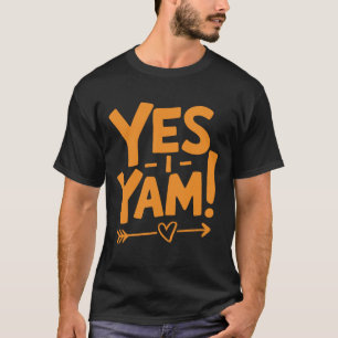 She's My Sweet Potato I Yam Matching Thanksgiving T-Shirt